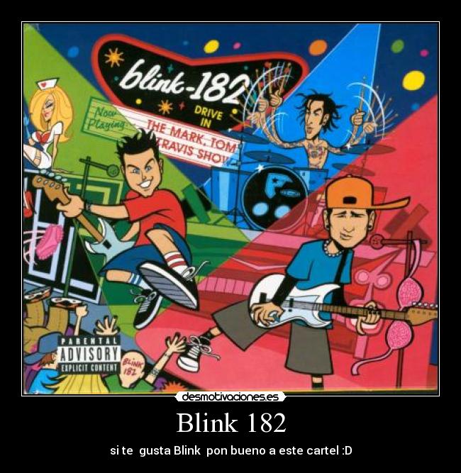 Blink 182 - si te gusta Blink pon bueno a este cartel :D