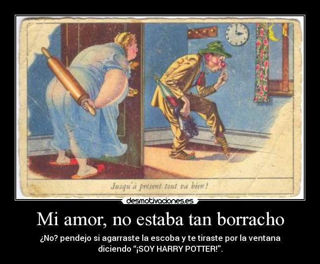 Mi amor, no estaba tan borracho - 