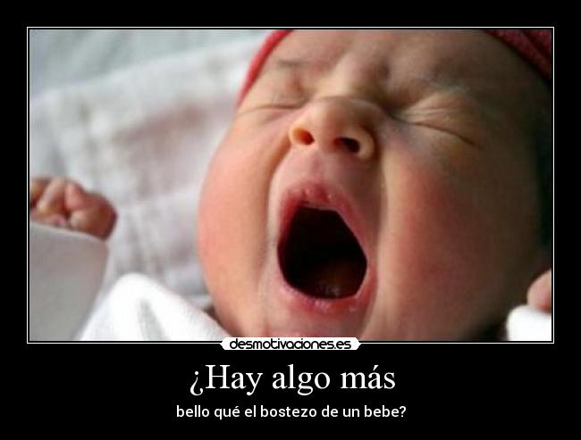 ¿Hay algo más - bello qué el bostezo de un bebe?