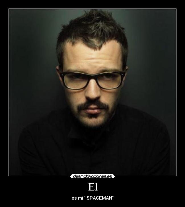 El - es mi SPACEMAN