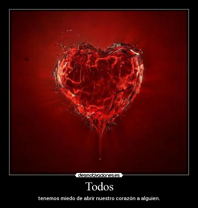 carteles corazon miedo desmotivaciones