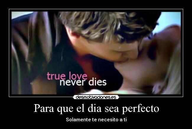 Para que el dia sea perfecto - 