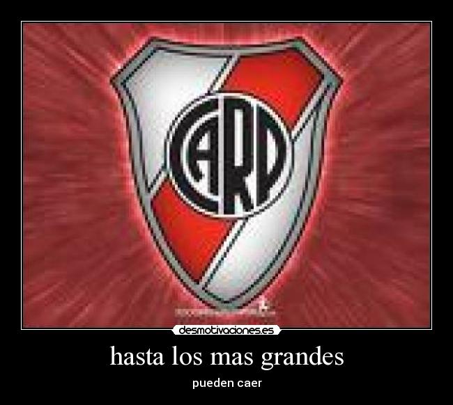 hasta los mas grandes - pueden caer