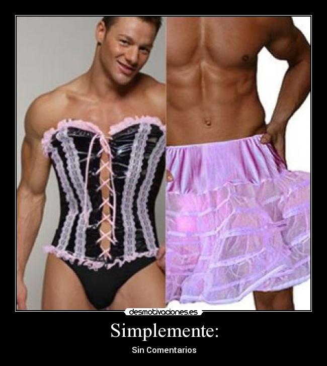 Simplemente: - Sin Comentarios