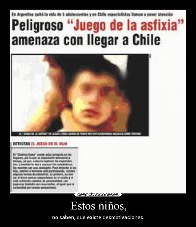 Estos niños, -