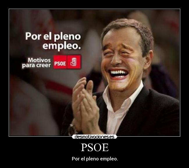 PSOE - Por el pleno empleo.