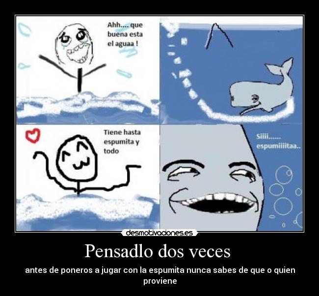 Pensadlo dos veces  - 