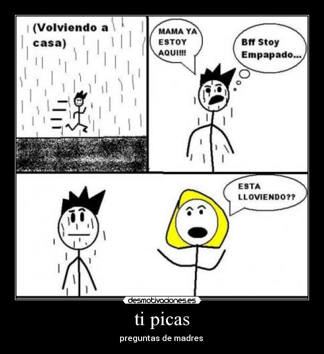 ti picas - preguntas de madres