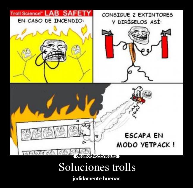 Soluciones trolls - jodidamente buenas