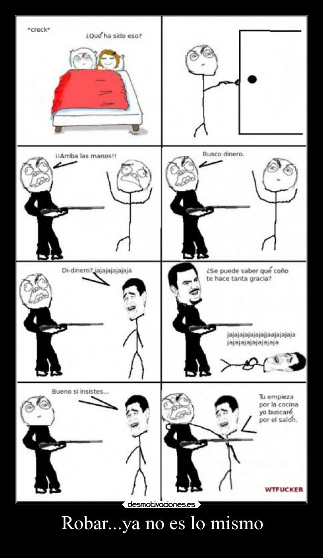 Robar...ya no es lo mismo -