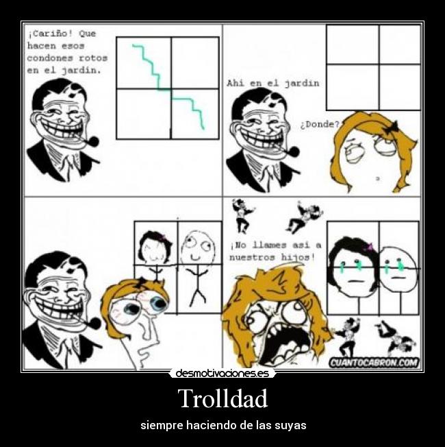 Trolldad - siempre haciendo de las suyas