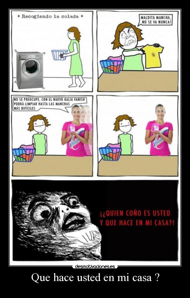 Que hace usted en mi casa ? - 