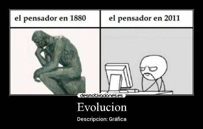 carteles evolucion pensador descripciones graficas desmotivaciones