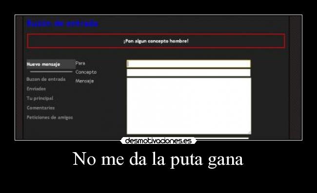 No me da la puta gana -