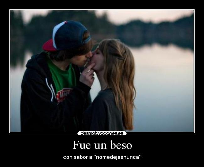 Fue un beso - 