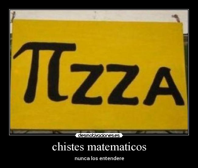 chistes matematicos - nunca los entendere