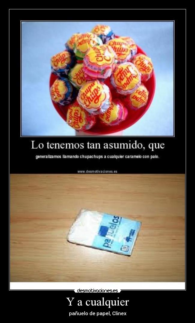 Y a cualquier - pañuelo de papel, Clinex