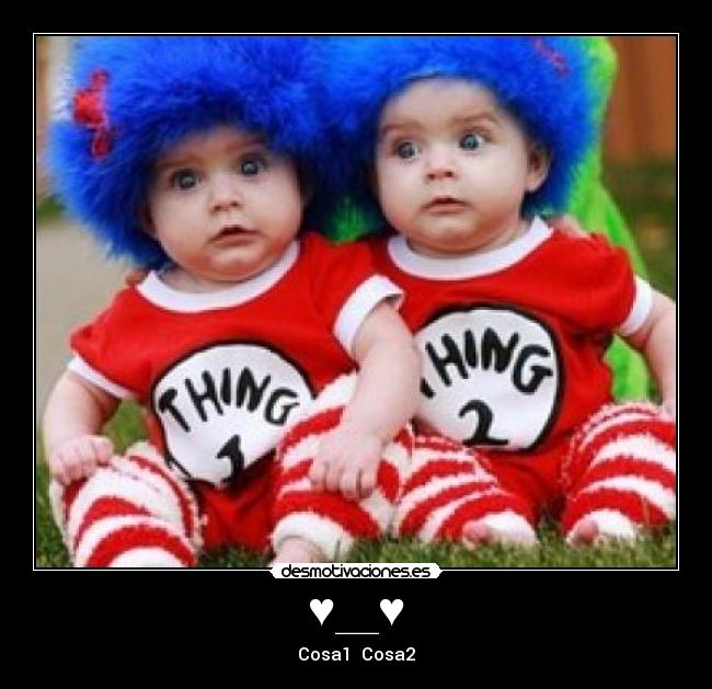 ♥__♥ - Cosa1♥ Cosa2♥