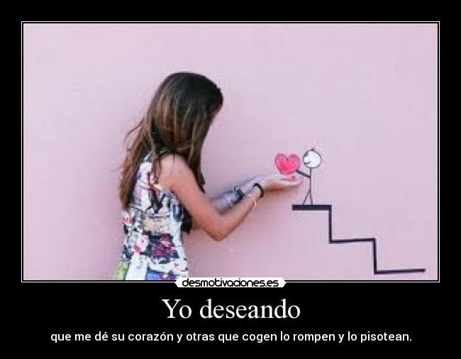 Yo deseando -
