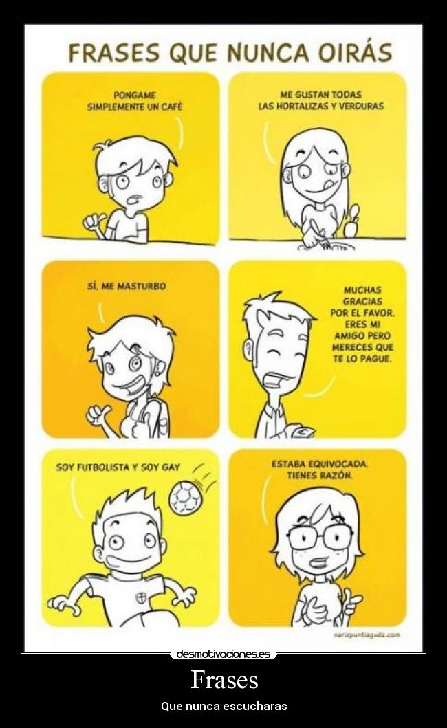 Frases - Que nunca escucharas