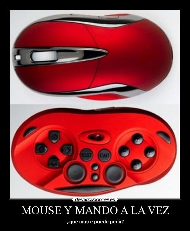 MOUSE Y MANDO A LA VEZ - ¿que mas e puede pedir?