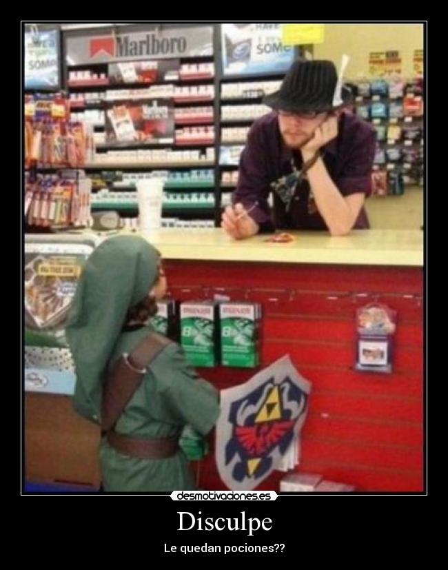 Disculpe - Le quedan pociones??