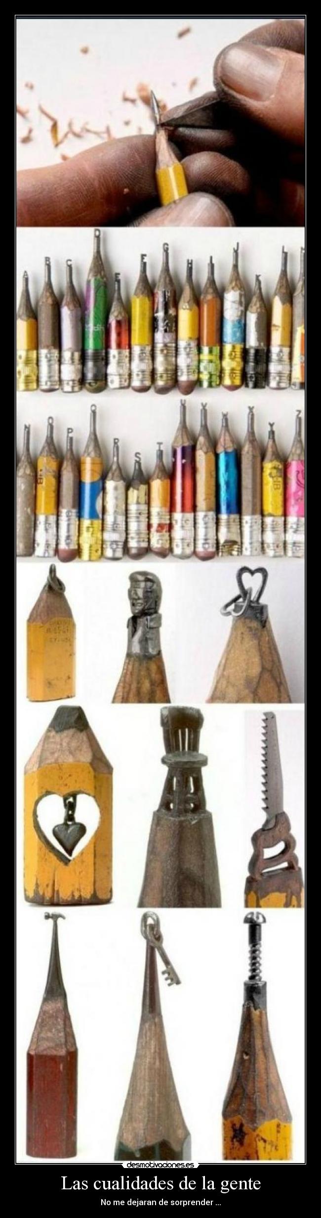 Las cualidades de la gente - No me dejaran de sorprender ...