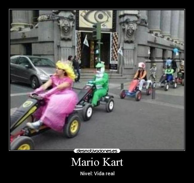 Mario Kart - Nivel: Vida real