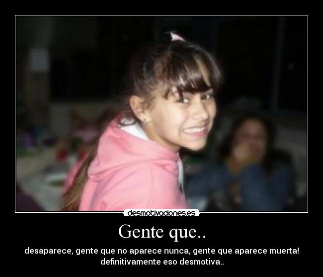 Gente que.. -