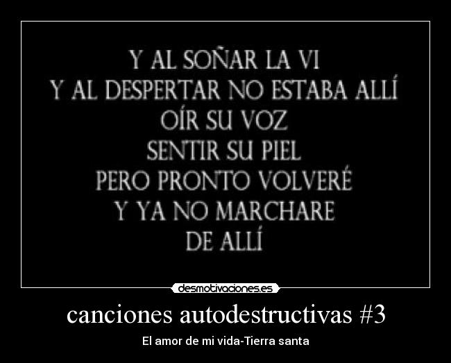 canciones autodestructivas #3 - El amor de mi vida-Tierra santa