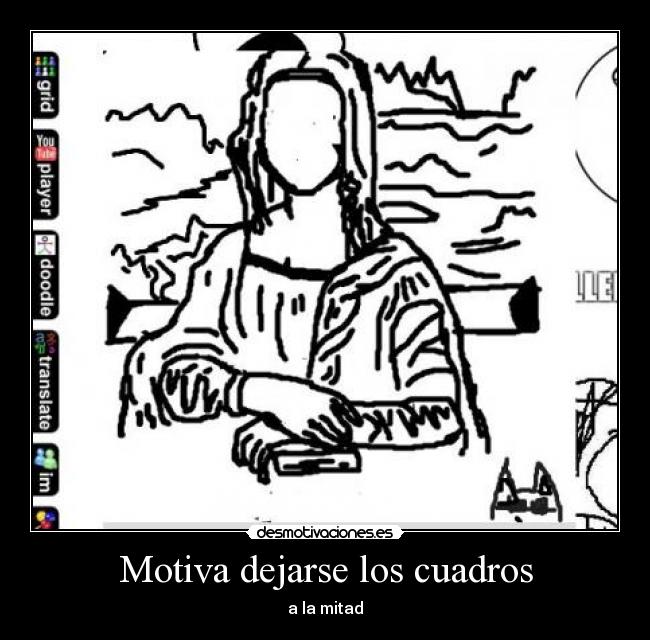 Motiva dejarse los cuadros - 