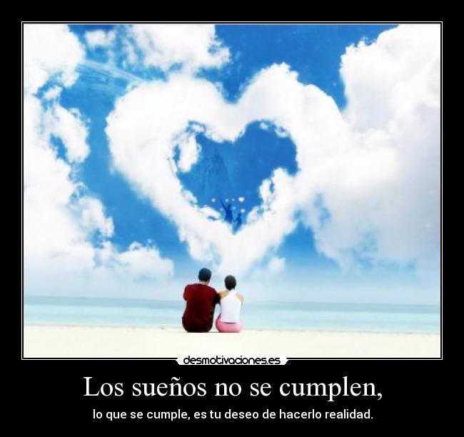 Los sueños no se cumplen, - 