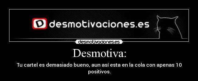 Desmotiva: - 