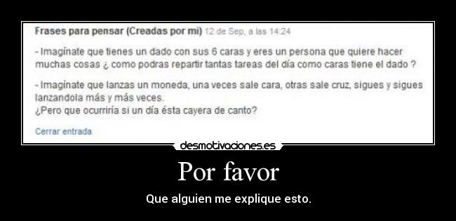 Por favor - Que alguien me explique esto.