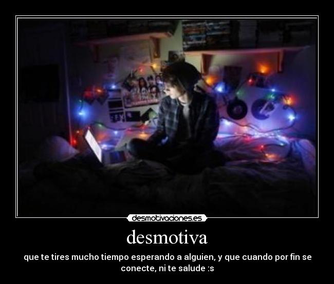 carteles alguien triguerilla desmotiva tiempo conecte desmotivaciones
