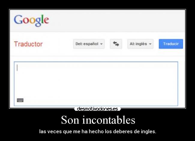 Son incontables -