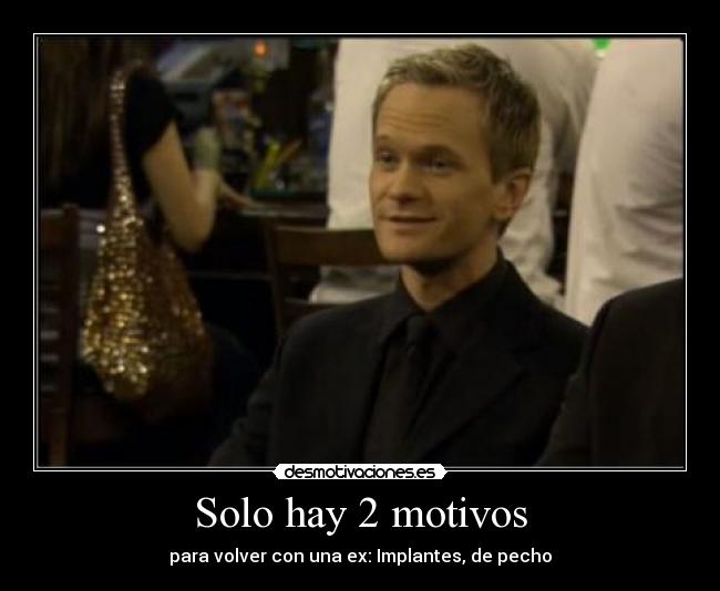 Solo hay 2 motivos - para volver con una ex: Implantes, de pecho