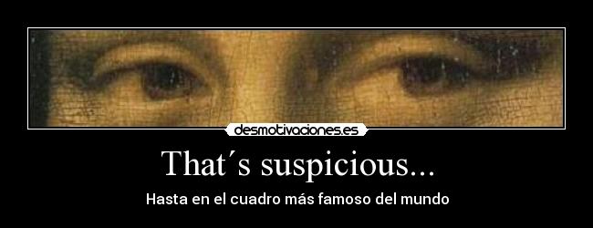 That´s suspicious... - 