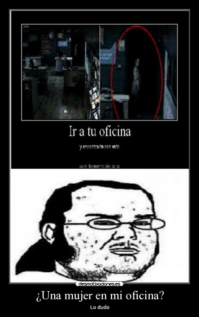 ¿Una mujer en mi oficina? - Lo dudo