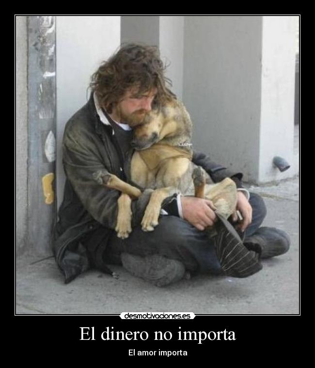 El dinero no importa - El amor importa
