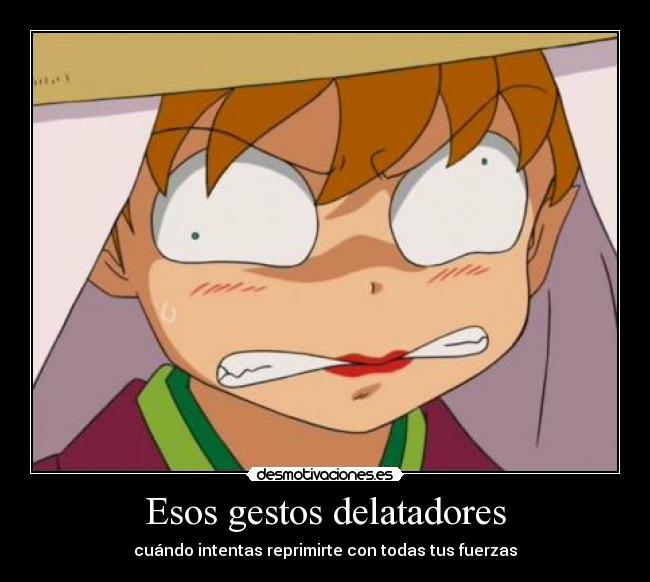 Esos gestos delatadores -