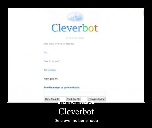 Cleverbot - De clever no tiene nada