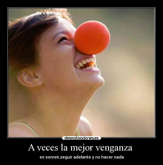 A veces la mejor venganza -