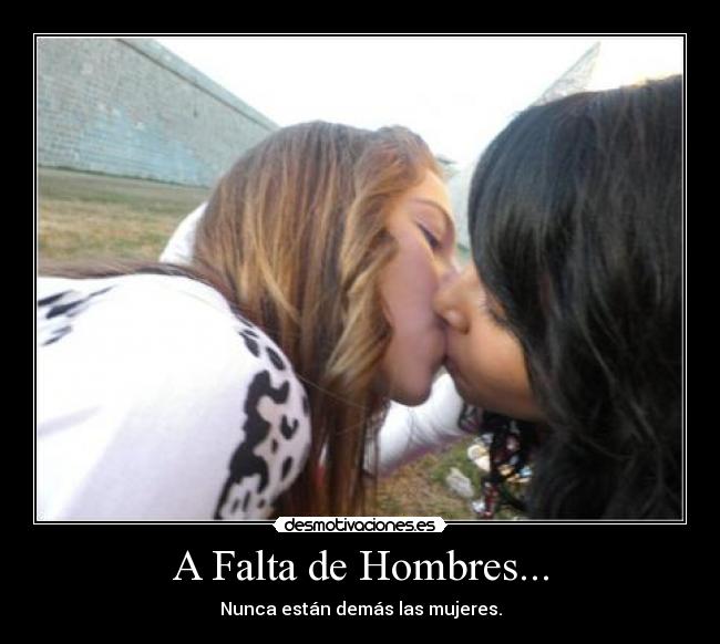 A Falta de Hombres... - 