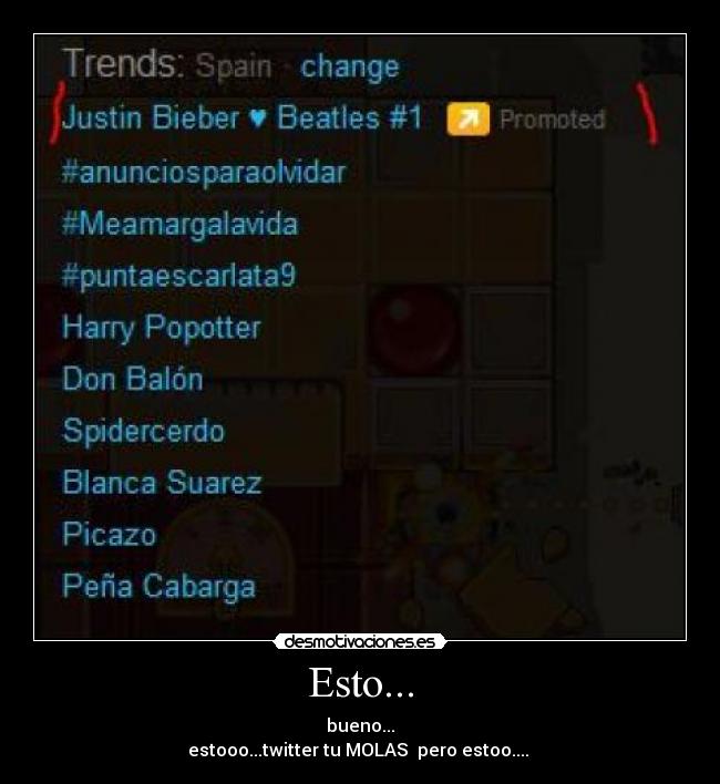 Esto... - bueno...
estooo...twitter tu MOLAS pero estoo....