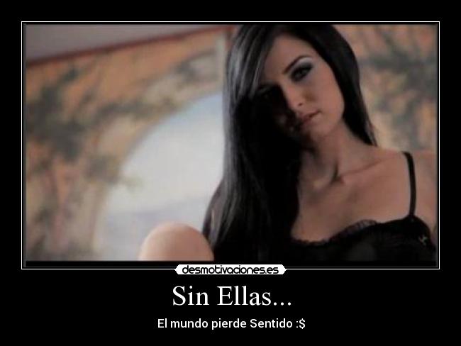 Sin Ellas... -