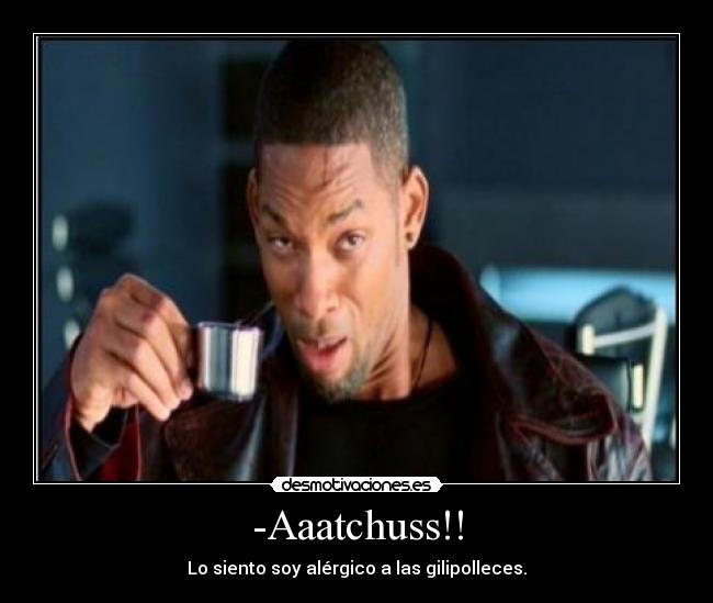carteles will smith desmotivaciones gilipolleces desmotivaciones