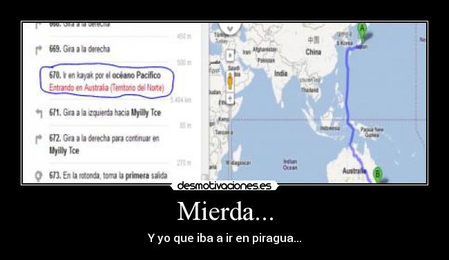 Mierda... - Y yo que iba a ir en piragua...