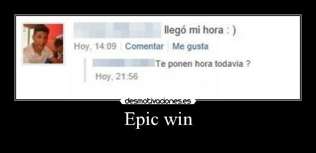 Epic win -