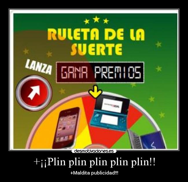 +¡¡Plin plin plin plin plin!! - +Maldita publicidad!!!